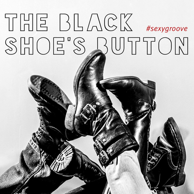 The black shoes button